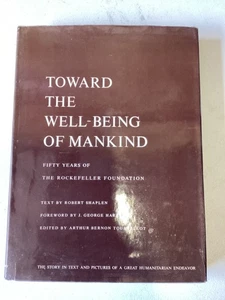 Toward the Well - Being of Mankind - Fifty Years of the Rockefeller Foundation - Picture 1 of 10