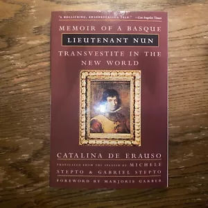Lieutenant Nun : Memoir Of A Basque Transvestite In The New World Catalina De - Foto 1 di 6