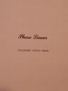 Phase Linear 700 Watt Amplifier Preliminary Service Manual Photocopy - Picture 1 of 4