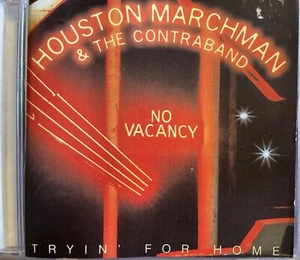 HOUSTON MARCHMAN & THE CONTRABAND - Tryin' For Home CD 2000 Exc Cond! - Bild 1 von 2