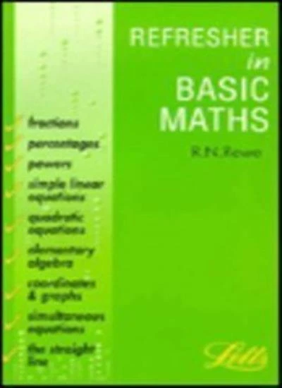 Refresher in Basic Mathematics (Accounting Textbooks) By R.N. Rowe - Image 1 of 1