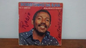 HEAR 7" ROBERTINHO DA ILHA 45 "EIS A VERDADE" DEEP SAMBA BRAZIL 80' VG PROMO  - Picture 1 of 4