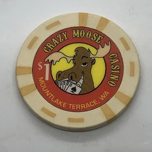 Crazy Moose Casino $1 Chip Mountlake Terrace WA Washington - Bild 1 von 2
