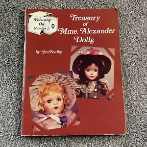 TREASURY OF MME. ALEXANDER DOLLS (FOCUSING ON NUMBER 2) 1979 SC BOOK - Imagen 1 de 9