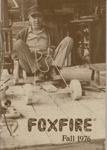 Foxfire Fall 1976 vol 10 no 3 paperback Toy Wagon Making, Home Remedies - Imagen 1 de 3