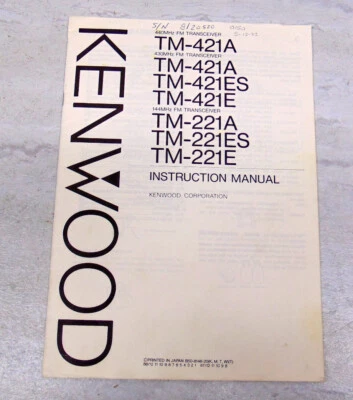 Kenwood TM-221 2M 421  70cm Ham Transceivers ORIGINAL PRINTED Manual NOT a Copy - Image 1 of 4
