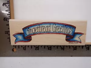 STAMPASSIONS GINGERBREAD GREETINGS DANNA MARCUM WOOD RUBBER STAMP EUC L1949 - Picture 1 of 2