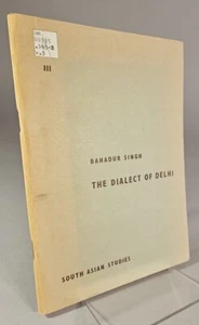 [SIGNED] The Dialect of Dehli by Bahadur Singh, Paperback, 1966 - Picture 1 of 6