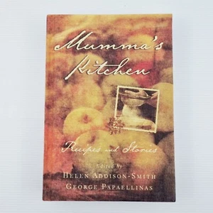 Helen Addison-Smith and George Papaellinas Mumma's Kitchen: Recipes and Stories - Picture 1 of 14