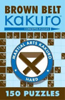 Brown Belt Kakuro (Paperback) Martial Arts Puzzles Series