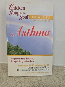 Chicken Soup for the Soul Ser.: Asthma by Chief Medical Advisor of the American - Imagen 1 de 1
