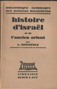 HISTOIRE D'ISRAEL ET DE L'ANCIEN ORIANT. L. DENNEFELD. LIBRAIRIE BLOUD ET GAY - Imagen 1 de 1