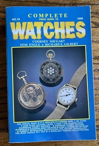Complete Price Guide to Watches ( No.18 ) by Cooksey Shugart, et al (1998 : TPB) - Bild 1 von 12