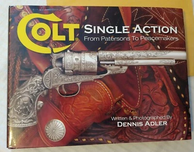 ***VINTAGE 2006 COLT SINGLE ACTION PATERSONS TO PEACEMAKERS HC/DJ BOOK*** - Image 1 of 4