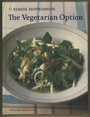 VEGETARIAN OPTION Cookbook Simon Hopkinson 2010 Hardcover Vegetables Some Vegan - Imagem 1 de 4