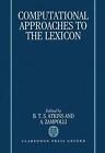Computational Approaches To The Lexicon By Bts Atkins English Hardcover Boo