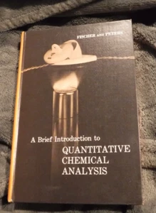 Brief Introduction to Quantitative Chemical Analysis by Dennis G Peters 1969 - Picture 1 of 12