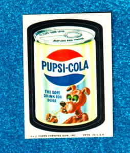 1974 Wacky Packages Original 10th Series "PUPSI~COLA" Sticker NM