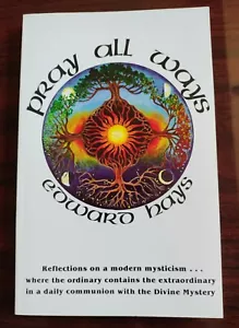 Pray All Ways - Edward Hays - Forest Of Peace Books - 1981 - Paperback - Picture 1 of 4