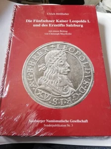 HÖLLHUBER Die Fünfzehner Kaiser Leopolds I. u. des Erzstifts Salzburg. - Bild 1 von 1