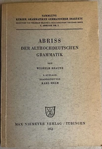 ABRISS DER ALTHOCHDEUTSCHEN GRAMMATIK (SAMMLUNG KURZER By Wilhelm Braune *VG+* - Imagen 1 de 9