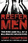 Reefer Men: The Rise and Fall of a Billionaire Drug Ring - 9780340899359
