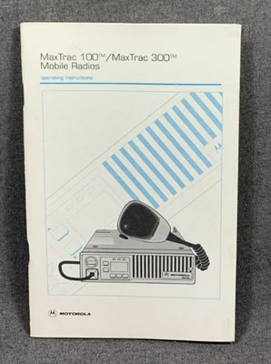 MOTOROLA MaxTrac 100 300 Mobile Radio Operating Manual Instructions Book NOS - Image 1 of 3