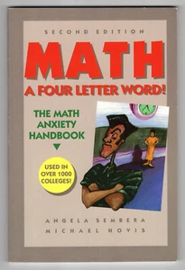 MATH A Four Letter Word: The Math Anxiety Handbook, Angela Sembera Michael Hovis - Bild 1 von 1