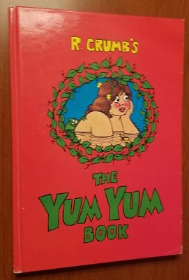 R. Crumb - The Yum Yum Book - FIRST EDITION 1975 - Image 1 of 3