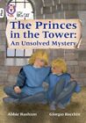 The Princes in the Tower: An Unsolved Mystery - Free Tracked Delivery