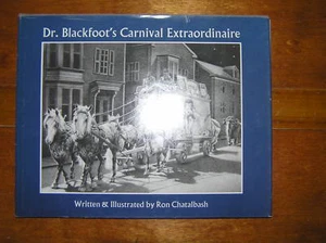 DR. BLACKFOOT’S CARNIVAL EXTRAORDINAIRE Chatalbash 1st - Picture 1 of 3