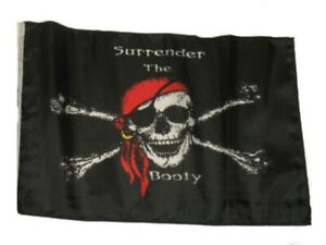 12x18 Pirate Surrender The Booty Jolly Roger Sleeve Flag 12"x18" Boat Car Gar.