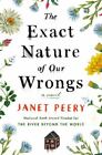 The Exact Nature Of Our Wrongs : A Novel By Janet Peery (2017, Hardcover)