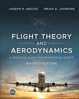 Flight Theory And Aerodynamics: A - Hardcover, By Badick Joseph R.; - Good X
