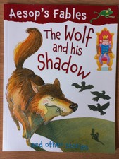 Aesop's Fables The Wolf and His Shadow and other stories Victoria Parker paperba