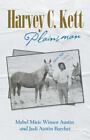 Harvey C. Kett : Plainsman, Paperback by Austin, Mabel Mirie; Barchet, Judi, ...