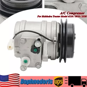 For OE Mahindra Tractor 4510 / 5010 2538 AC A/C Compressor 12Volt 508-815,717114 - Picture 1 of 20
