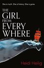 The Girl From Everywhere By Heilig, Heidi Paperback / Softback Book The Fast