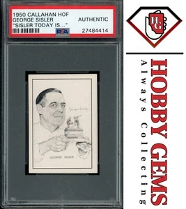 GEORGE SISLER PSA Authentic 1950 Callahan HOF Sisler Today Is... C1 - Bild 1 von 2