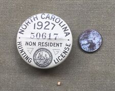 1927  Non- Resident North Carolina Hunting License Pinback Button Badge