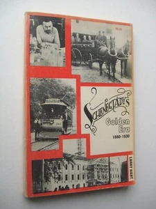 SCHENECTADY'S GOLDEN ERA 1880-1930 Larry Hart PB ILLUS 1st Limited Edit 1974 AA2 - Imagen 1 de 12