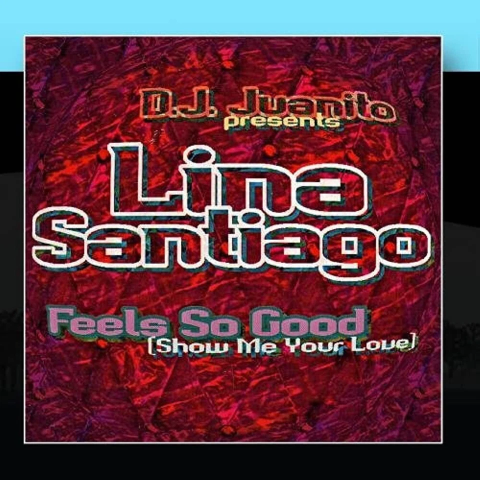 D.J. Juanito - Lina Santiago – Feels So Good (Show Me Your Love) / CD / (SINGLE) - Imagem 1 de 1