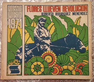 1972 Flores LLueven Revolución Roberto Menéndez Poemas a Ernesto Che Guevara - Imagen 1 de 12