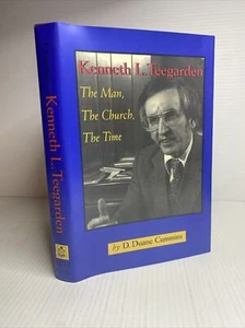 Kenneth Teegarden: The Man, the Church, the Time by D Duane Cummins Signed - Picture 1 of 14