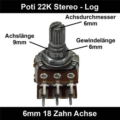 ✅22k Ohm Poti Stereo log Potentiometer 6mm Achslänge 9mm Drehpotentiometer - Bild 1 von 4