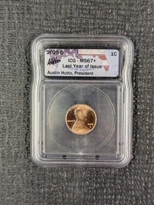 2025-D MS 67+ RD Lincoln Cent 1c ICG - New Austin Hutto Signed Flag Label - Image 1 of 4