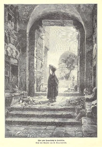 TOR ZUM TEMPELPLATZ IN JERUSALEM ISRAEL Holzstich Gustav Bauernfeind 1886 - Bild 1 von 4