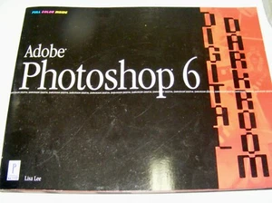 ADOBE PHOTOSHOP 6 DIGITAL DARKROOM - Photo 1/1