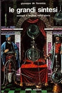 LE GRANDI SINTESI SCIENZA E TECNICA GIUSEPPE DE FLORENTIIS NUOVE EDIZIONI CA880) - Picture 1 of 1