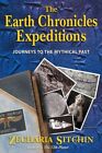 The Earth Chronicles Expeditions: Journeys to the Mythical Past:
